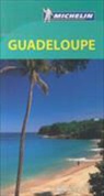 Guide vert français, Manufacture française des pneumatiques Michelin, XXX, Florence Dyan - Guadeloupe -ancienne édition-