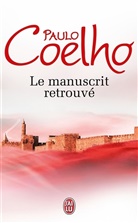 Paulo Coelho, Coelho Paulo - Le manuscrit retrouvé