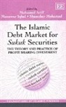 Mohamed Iqbal Ariff, Mohamed/ Munawar Ariff, Mohamed Ariff, Munawar Iqbal, Shamsher Mohamad - Islamic Debt Market for Sukuk Securities
