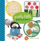 Lark Books, Lark Books (COR), Valerie Van Arsdale Shrader - Pretty Little Potholders