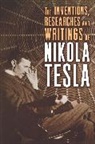 Nikola Tesla, Nikola/ Martin Tesla, Martin Thomas Commerford, Thomas Commerford Martin, Thomas Commerford. Martin - The Inventions, Researches and Writings of Nikola Tesla