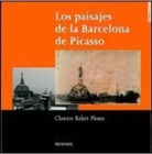 Pablo Picasso - Los paisajes de la Barcelona de Picasso
