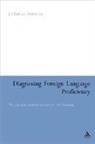 J Charles Alderson, J. Charles Alderson, Alderson J. Charles - Diagnosing Foreign Language Proficiency