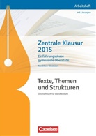 Achi Jahn, Debora Mohr, Bianca Weber, Debora Mohr, Deborag Mohr, Deborah Mohr... - Texte, Themen und Strukturen, Ausgabe Nordrhein-Westfalen, Neubearbeitung: Zentrale Klausur 2015 - Einführungsphase gymnasiale Oberstufe