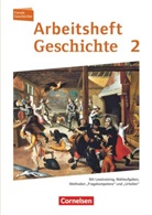 Andreas Angerstein, Andrea Angerstein, Andreas Angerstein, Marko Schulz, Marko Schulz - Forum Geschichte, Neue Ausgabe, Arbeitshefte zu allen Ausgaben - 2: Forum Geschichte - Neue Ausgabe - Arbeitshefte zu allen Ausgaben - Ausgabe ab 2014 - Band 2
