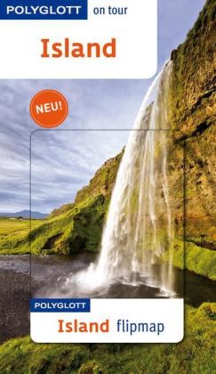 Ehmann, Johannes Ehmanns, Johannes M Ehmanns, Johannes M. Ehmanns, Veit, … - POLYGLOTT on tour Reiseführer Island Polyglott on tour mit Flipmap