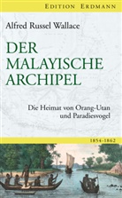 Wallace Alfred Russel - Der Malayische Archipel