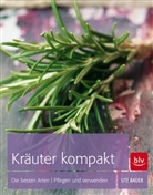 Ute Bauer - Kräuter kompakt