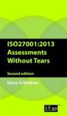 It Governance Publishing (COR), Steve Watkins, It Governance Publishing - Iso27001 Assessment Without Tears