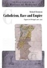 Richard Cleminson, Richard (Reader in the History of Sexua Cleminson, Richard (Reader in the History of Sexuality Cleminson, Richard Cleminson - Catholicism, Race and Empire