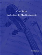 Curt Sachs - Das Lexikon der Musikinstrumente