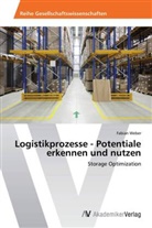 Fabian Weber - Logistikprozesse - Potentiale erkennen und nutzen