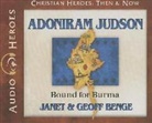 Geoff Benge, Janet Benge, Janet/ Benge Benge, Tim Gergory - Adoniram Judson (Hörbuch)