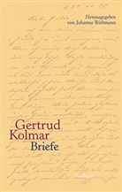 Gertrud Kolmar, Johanna Egger, Regina Nörtemann, Regina Nörtemann (Dr.), Johann Woltmann, Johanna Woltmann... - Briefe