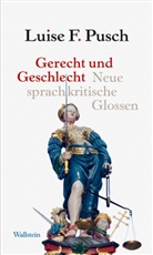 Luise F Pusch, Luise F. Pusch - Gerecht und Geschlecht