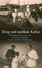 Cay-Rüdiger Prüll, Livi Prüll, Livia Prüll, Rauh, Rauh, Philipp Rauh - Krieg und medikale Kultur