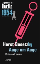 Horst Bosetzky, Horst ( Bosetzky, Horst (-ky) Bosetzky - Auge um Auge