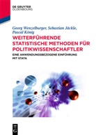 Sebastia Jäckle, Sebastian Jäckle, Pasca König, Pascal König, Geor Wenzelburger, Georg Wenzelburger - Weiterführende statistische Methoden für Politikwissenschaftler