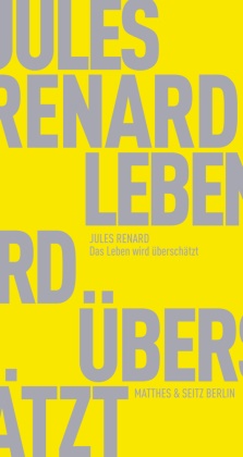 Jules Renard, Hennin Ritter, Henning Ritter - Das Leben wird überschätzt
