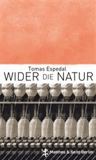 Tomas Espedal, Hinrich Schmidt Henkel - Wider die Natur