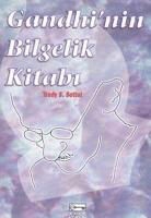 Truddy S. Settel - Gandhinin Bilgelik Kitabi