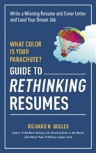 Richard Bolles, Richard N Bolles, Richard N. Bolles, Richard Nelson Bolles - What Color Is Your Parachute?