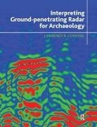Lawrence B Conyers, Lawrence B. Conyers - Interpreting Ground-penetrating Radar for Archaeology