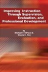 Michael F. DiPaola, Wayne K. Hoy - Improving Instruction Through Supervision, Evaluation, and Professional Development