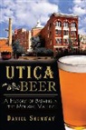 Daniel Shumway - Utica Beer
