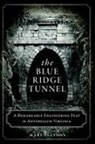 Mary E Lyons, Mary E. Lyons - The Blue Ridge Tunnel
