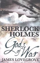 Arthur Conan Doyle, James Lovegrove - Sherlock Holmes