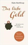 Kate Northrup - Das liebe Geld, 1 Audio-CD (Audio book)