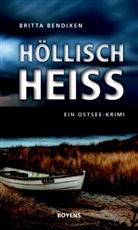 Britta Bendixen - Höllisch heiß