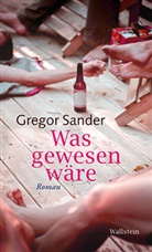 Georg Sander, Gregor Sander - Was gewesen wäre