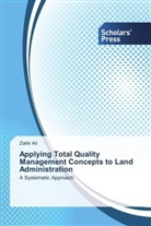 Zahir Ali - Applying Total Quality Management Concepts to Land Administration