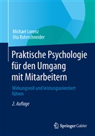 LOREN, Michae Lorenz, Michael Lorenz, Rohrschneider, Uta Rohrschneider - Praktische Psychologie für den Umgang mit Mitarbeitern