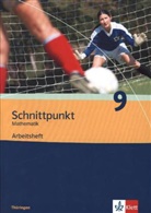 Schnittpunkt Mathematik, Ausgabe Thüringen: Schnittpunkt Mathematik 9. Ausgabe Thüringen
