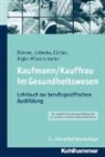 Barbar Birkner, Barbara Birkner, Dr Barbar Birkner, Gürtler, Jochen Gürtler, Henne Lüttecke... - Kaufmann/Kauffrau im Gesundheitswesen