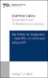 Gralf-P Calliess, Gralf-Peter Calliess, Gralf-Peter (Prof. Dr.) Calliess - Verhandlungen des 70. Deutschen Juristentages Hannover 2014 Bd. I: Gutachten Teil A: Der Richter im Zivilprozess - Sind ZPO und GVG noch zeitgemäß?