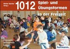 Hans Fluri, Walte Bucher, Walter Bucher - 1012 Spiel- und Übungsformen in der Freizeit