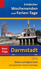 Apel, Jürgen Apel, Rüppe, Heid Rüppel, Heidi Rüppel - Entdecker Wochenenden und Ferien-Tage