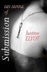 Justine Elyot, Elyot Justine - His House of Submission