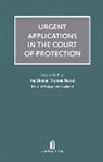 District Sue Jackson, Sue Jackson, Her Honour Pearce, Her Honour Nazreen Pearce, Her Honour Nazreen Pearce Pearce, Lord Pearce... - Urgent Applications in the Court of Protection