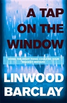 Linwood Barclay, Barclay Linwood, Barclay Linwood - A Tap on the Window