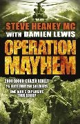 Lewis MC Damien Sergeant Steve Heaney, MC Heaney, Steve Heaney, Steve Lewis Heaney, Damien Lewis, … - Operation Mayhem