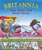Geraldine McCaughrean - Britannia: Great Stories From British History