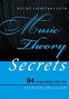 Brent Coppenbarger, Dr Brent Coppenbarger, Coppenbarger Brent - Music Theory Secrets