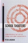 Peter Langman, Peter F. Langman - School Shooters