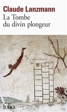Claude Lanzmann, LANZMANN CLAUDE - La tombe du divin plongeur