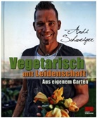 Andi Schweiger - Vegetarisch mit Leidenschaft